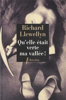 Qu'elle était verte ma vallée !