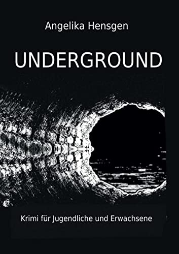UNDERGROUND - Krimi für Jugendliche und Erwachsene