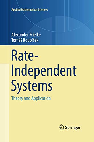 Rate-Independent Systems: Theory and Application (Applied Mathematical Sciences, 193, Band 193)