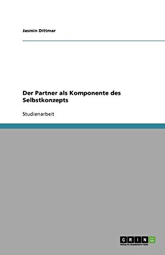 Der Partner als Komponente des Selbstkonzepts