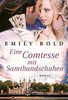 Eine Comtesse mit Samthandschuhen (Historical Romance, Band 5)