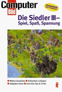 Die Siedler 3. Spiel, Spaß, Spannung