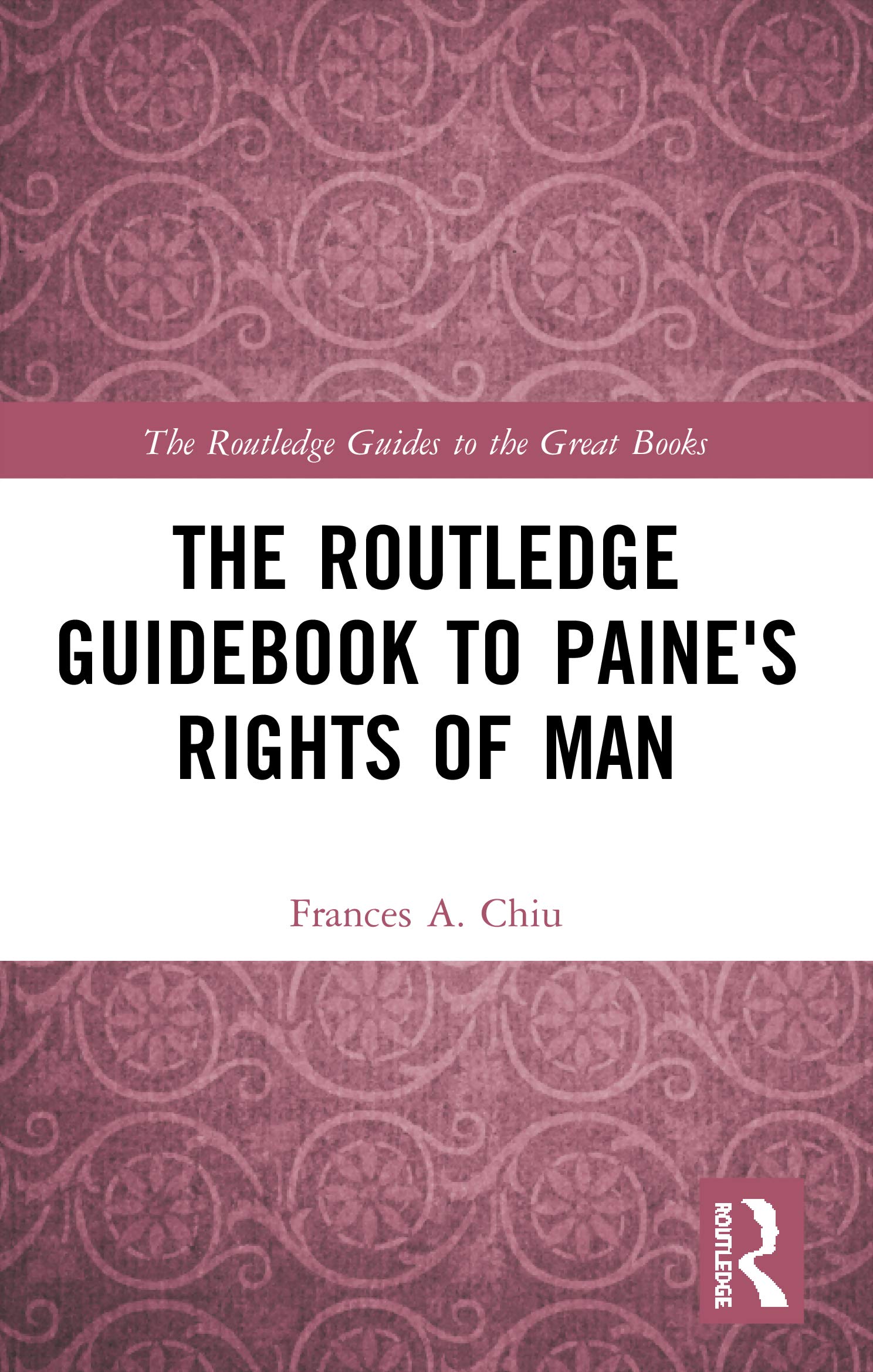 The Routledge Guidebook to Paine's Rights of Man (Routledge Guides to the Great Books)