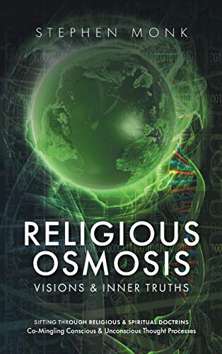 Religious Osmosis: Visions & Inner Truths