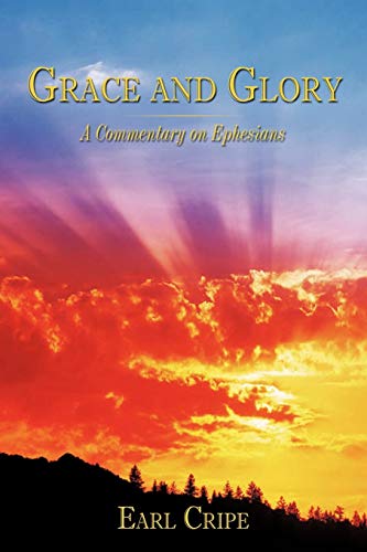 Grace and Glory: A Commentary on Ephesians