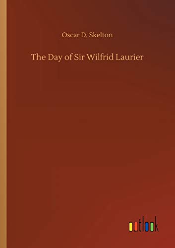 The Day of Sir Wilfrid Laurier