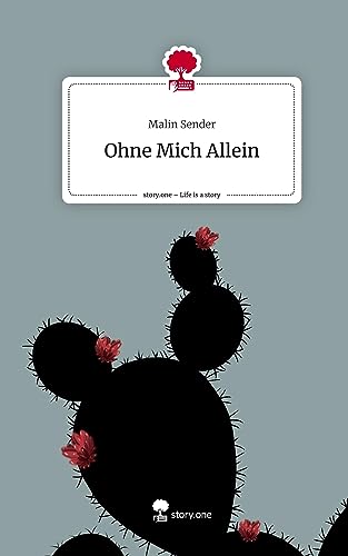 Ohne Mich Allein. Life is a Story - story.one