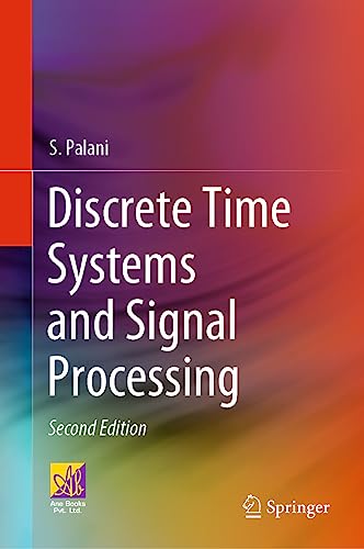 Discrete Time Systems and Signal Processing