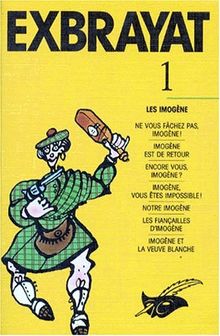 Exbrayat. Vol. 1. Les Imogène