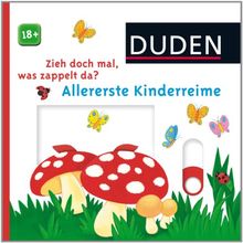 Duden: Zieh doch mal, was zappelt da? Allererste Kinderreime: ab 18 Monaten