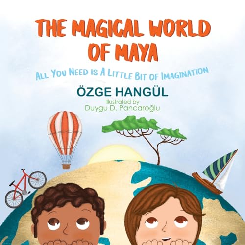 THE MAGICAL WORLD OF MAYA: ALL YOU NEED IS A LITTLE BIT OF IMAGINATION