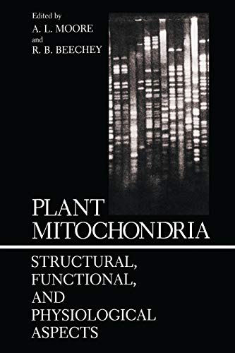 Plant Mitochondria: Structural, Functional, and Physiological Aspects