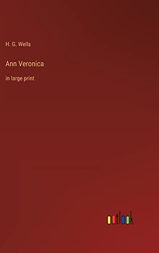 Ann Veronica: in large print