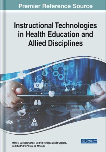 Handbook of Research on Instructional Technologies in Health Education and Allied Disciplines