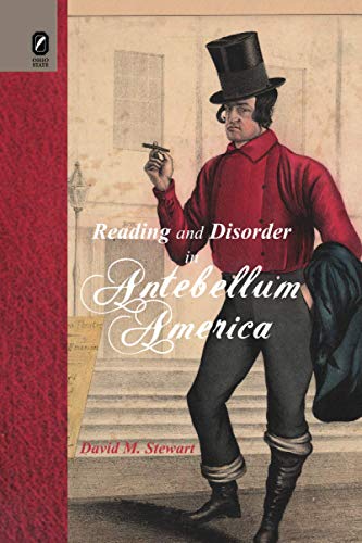 Reading and Disorder in Antebellum America