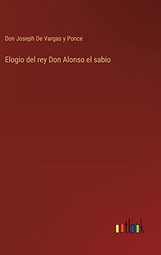 Elogio del rey Don Alonso el sabio