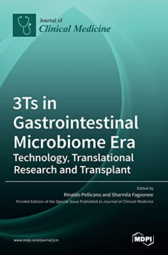 3Ts in Gastrointestinal Microbiome Era: Technology, Translational Research and Transplant: Technology, Translational Research and Transplant