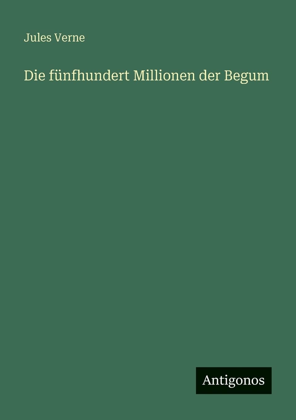 Die fünfhundert Millionen der Begum