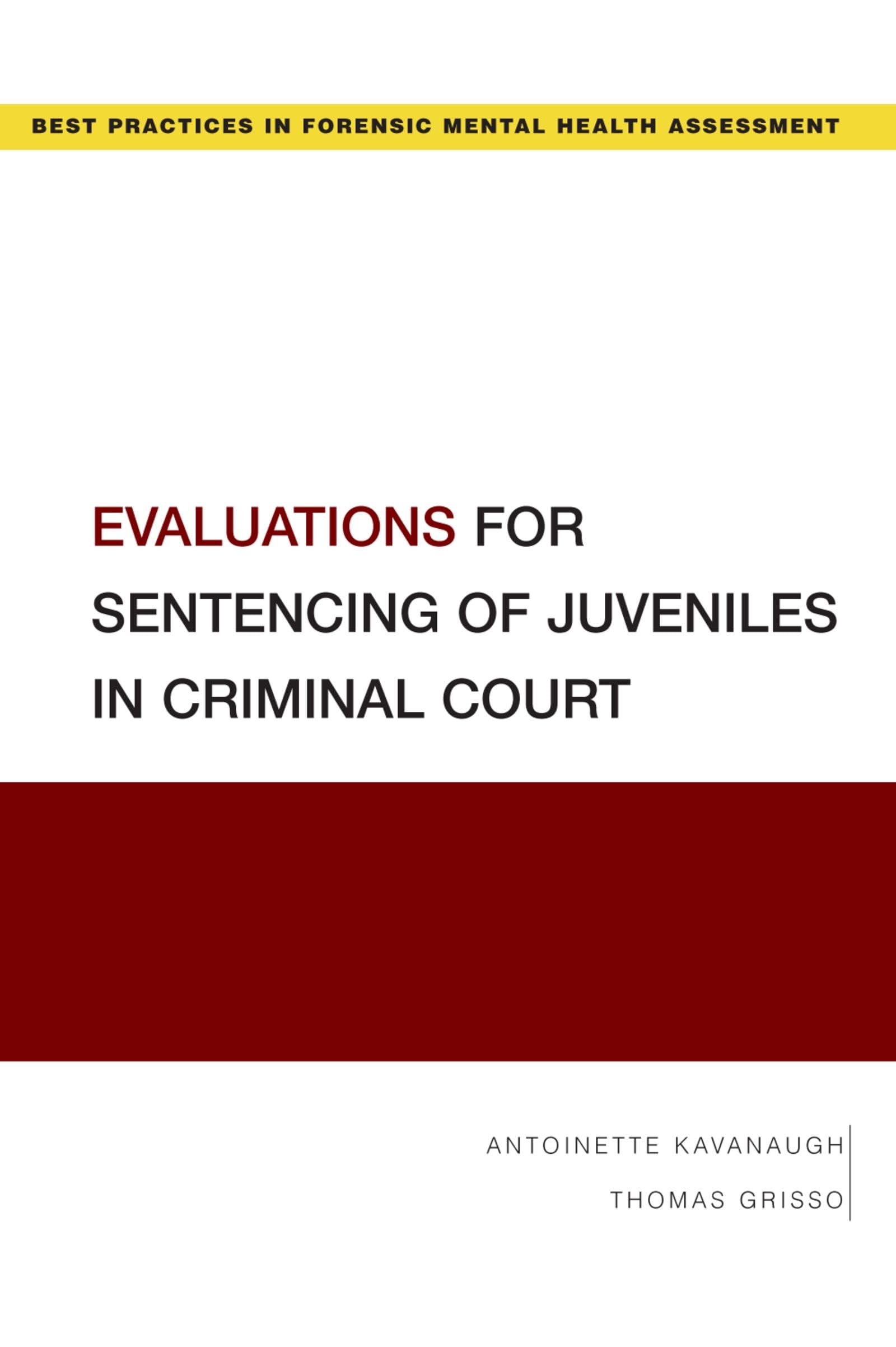 Evaluations for Sentencing of Juveniles in Criminal Court (Best Practices Forensic Mental Health)