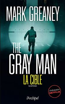 The Gray Man. Vol. 2. La cible