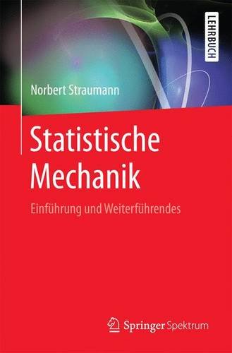 Statistische Mechanik: Einführung und Weiterführendes