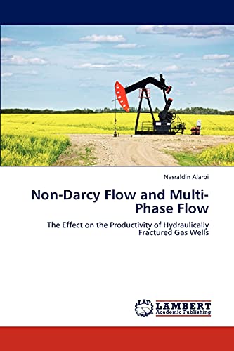 Non-Darcy Flow and Multi-Phase Flow: The Effect on the Productivity of Hydraulically Fractured Gas Wells