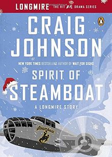 Spirit of Steamboat: A Longmire Story (A Longmire Mystery)