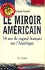 Le miroir américain : 50 ans de regard français sur l'Amérique