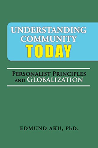 Understanding Community Today: Personalist Principles and Globalization