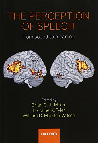 The Perception of Speech: From Sound to Meaning (Philosophical Transactions of the Royal Society B)
