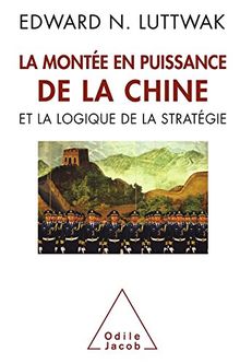 La montée en puissance de la Chine et la logique de la stratégie