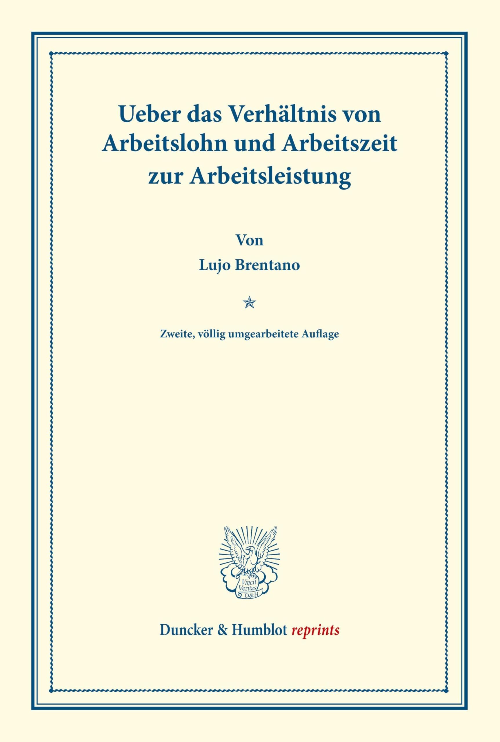 Ueber das Verhältnis von Arbeitslohn und Arbeitszeit zur Arbeitsleistung. (Duncker & Humblot reprints)