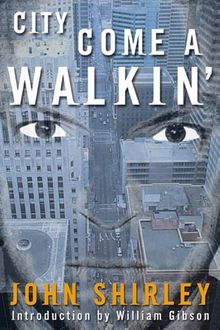 City Come A-Walkin' (Axoplasm Books)