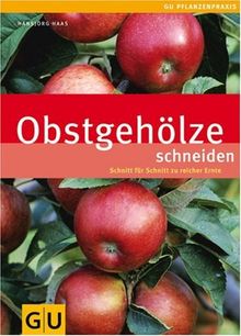 Obstgehölze schneiden (GU PraxisRatgeber Garten)