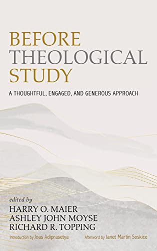 Before Theological Study: A Thoughtful, Engaged, and Generous Approach
