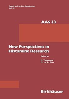 New Perspectives in Histamine Research (Agents and Actions Supplements, 33, Band 33)