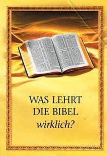 Was lehrt die Bibel wirklich?, | Buch | Zustand sehr gut