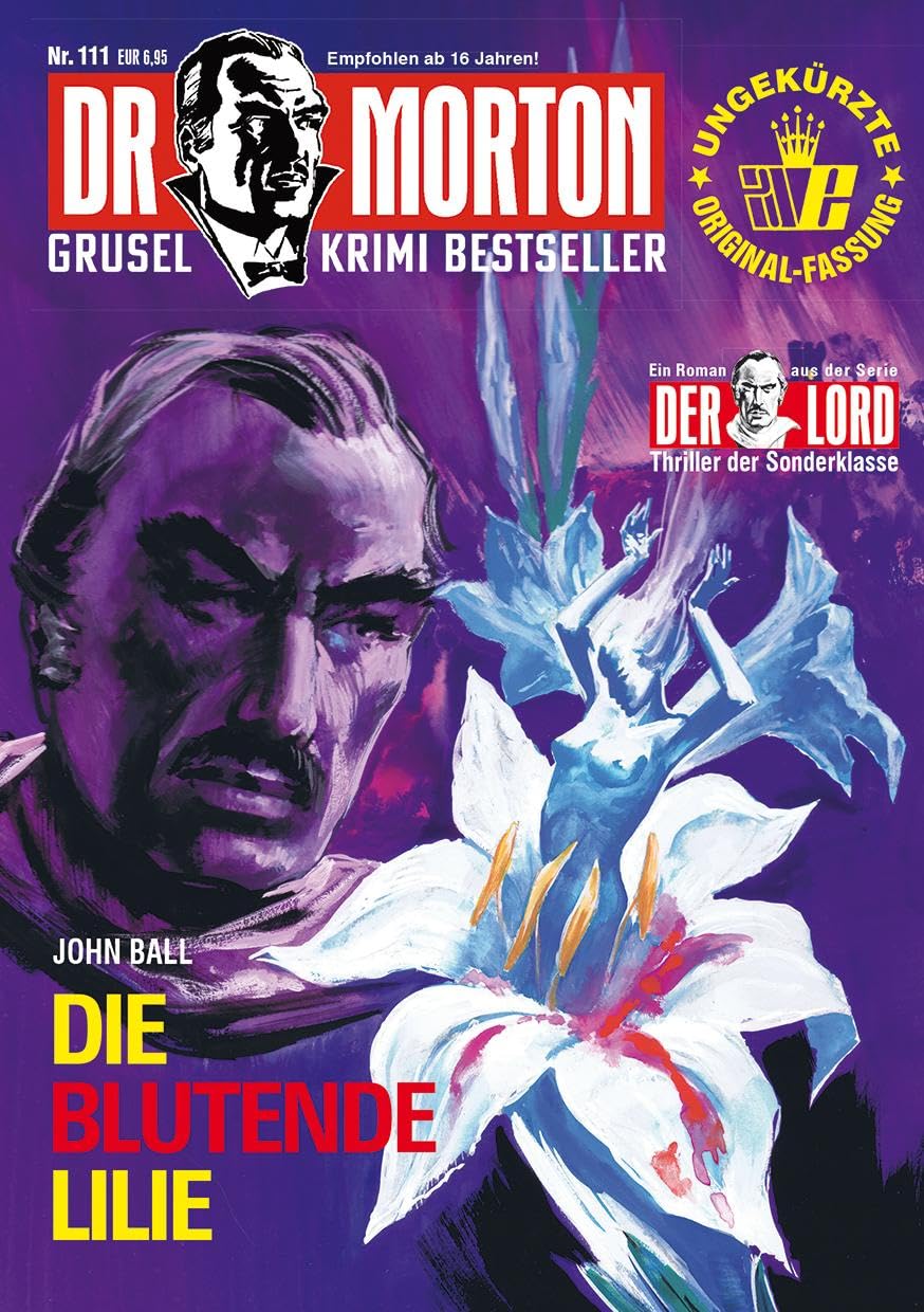 Dr. Morton 111: Die blutende Lilie (Dr. Morton: Grusel-Krimi-Bestseller)