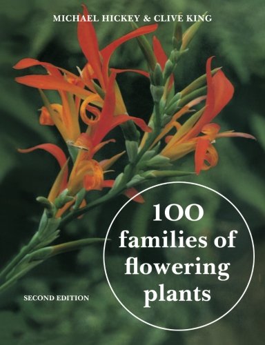 100 Families of Flowering Plants: Second Edition
