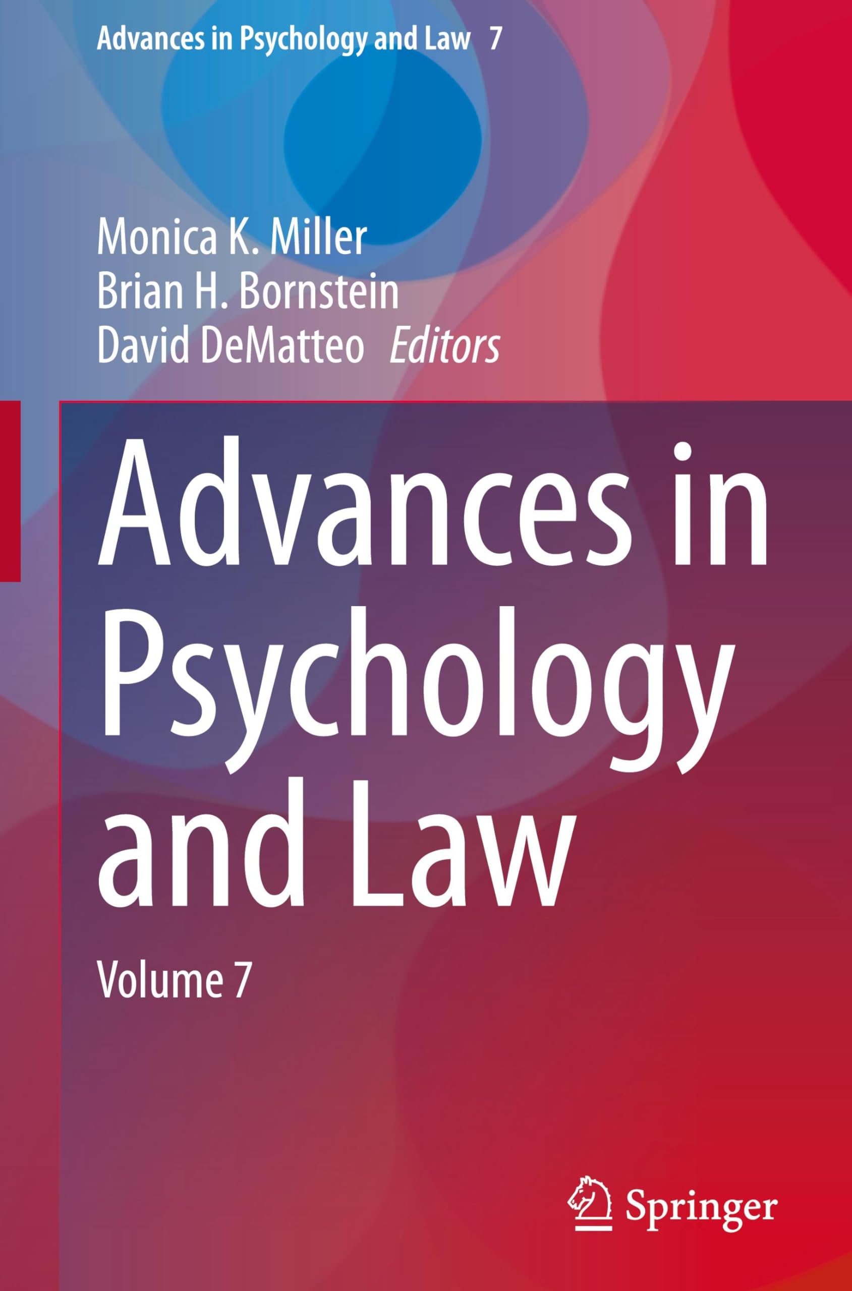 Advances in Psychology and Law: Volume 7 (Advances in Psychology and Law, 7, Band 7)