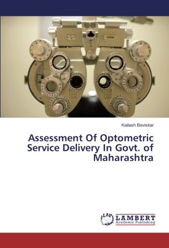 Assessment Of Optometric Service Delivery In Govt. of Maharashtra