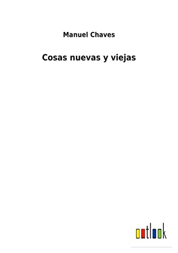 Cosas nuevas y viejas