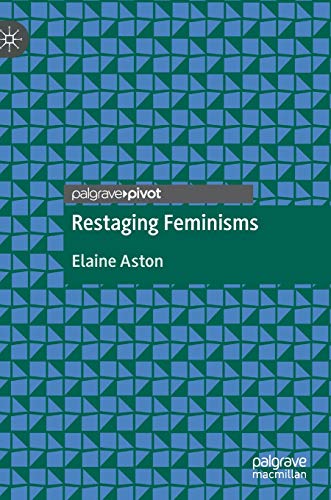 Restaging Feminisms