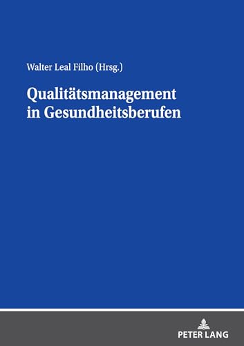 Qualitätsmanagement in Gesundheitsberufen Kartoniert (TB)
