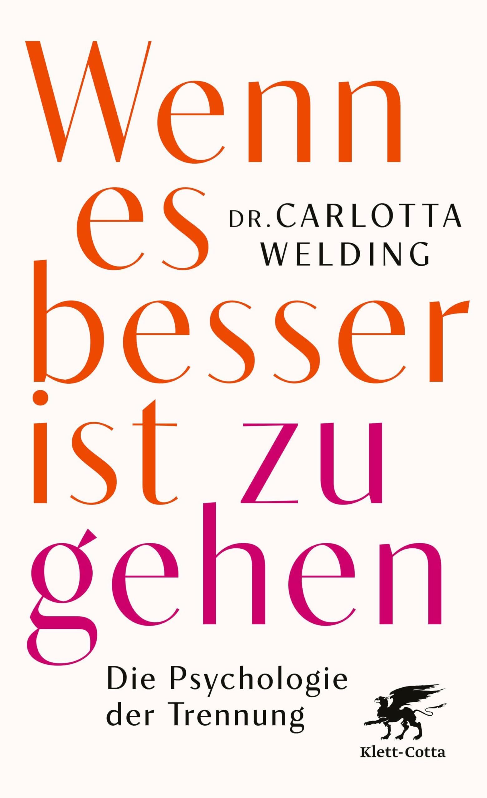 Welding, Carlotta: Wenn es besser ist zu gehen