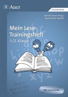 Mein Lese-Trainingsheft: 1. und 2. Klasse