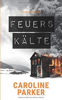 Feuerskälte (Amaryllis-Winter-Thriller, Band 3)