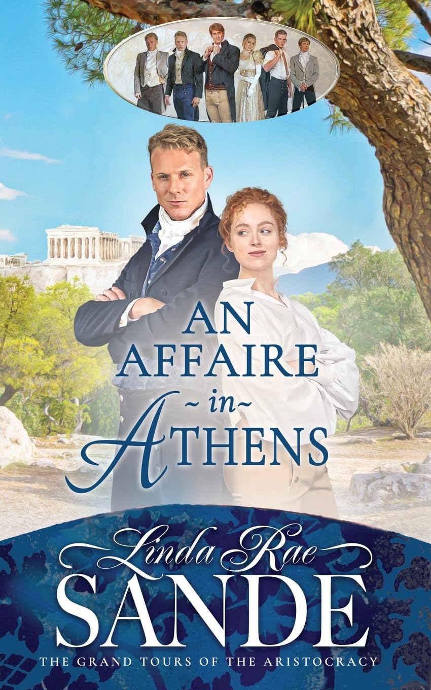 An Affaire in Athens (The Grand Tours of the Aristocracy, Band 2)