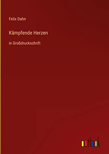 Kämpfende Herzen: in Großdruckschrift