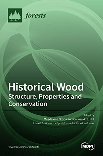 Historical Wood: Structure, Properties and Conservation